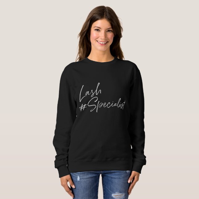 Lash Specialist Lash Lounge Lash Bar Las Sweatshirt (Front Full)
