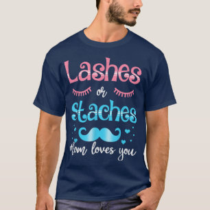 Lashes Or Staches Mum Loves You Gender Reveal T-Shirt