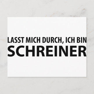 lasst mich durch, ich bin schreiner postcard
