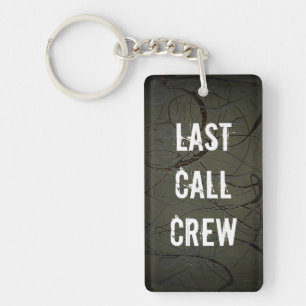 Last Call Crew Key Ring