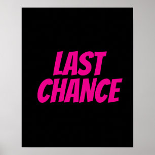LAST CHANCE Poster, Boutique Sign, Retail Store Poster