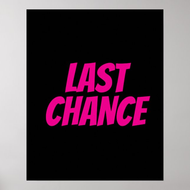 LAST CHANCE Poster, Boutique Sign, Retail Store Poster (Front)