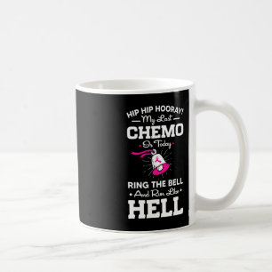 Last Chemo Today Ring The Bell Cancer Awareness Da Coffee Mug