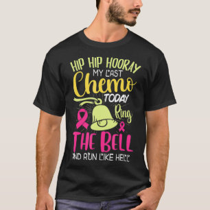 Last Chemo Today Ring The Bell Cancer Warrior Gift T-Shirt