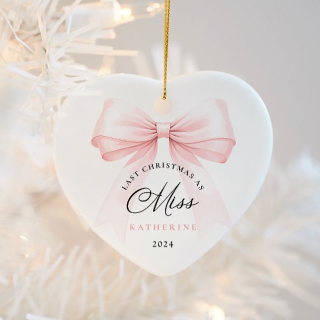 Last Christmas as a Miss - Bow Ceramic Tree Decoration (Creator Uploaded)