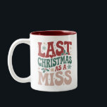 Last Christmas As A Miss Christmas Future Bride Two-Tone Coffee Mug<br><div class="desc">Last Christmas As A Miss Funny Christmas Future Bride</div>