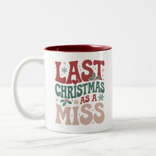 Last Christmas As A Miss Christmas Future Bride Two-Tone Coffee Mug