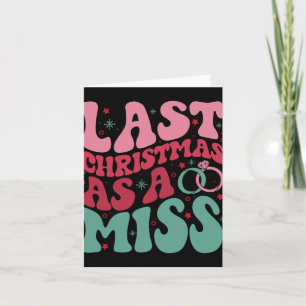 Last Christmas As A Miss Funny Christmas Bride Eng Card