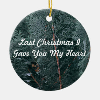 Last Christmas I Gave You My Heart Ceramic Tree Decoration