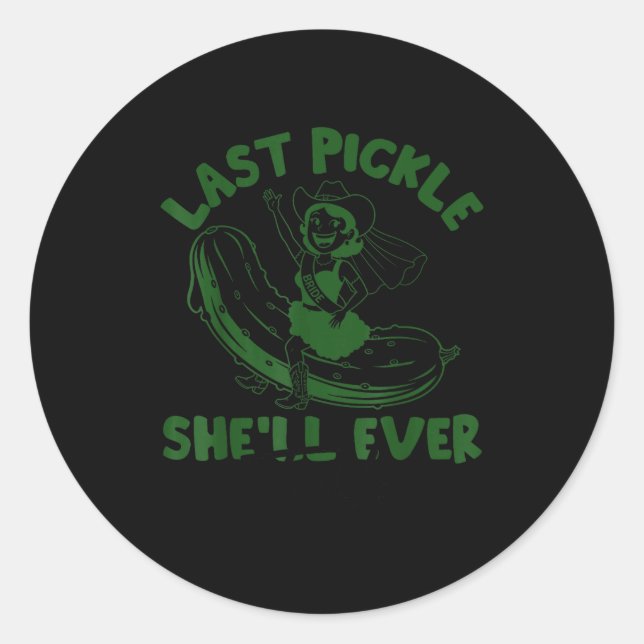Last Ckle She'll Ever Tickle Funny Ckle Bacheloret Classic Round Sticker (Front)