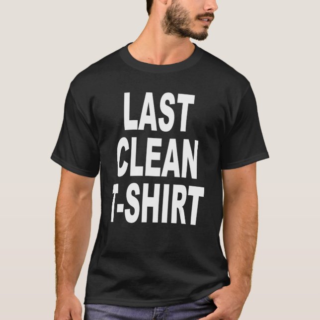 LAST CLEAN   2 T-Shirt (Front)