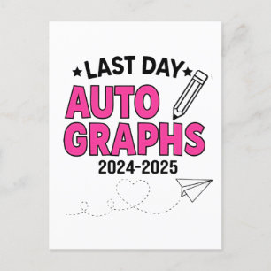 Last Day Autographs 2024-2025 Graduation Holiday Postcard