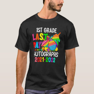 Last Day Autographs For 1st Grade Kids And Teacher T-Shirt