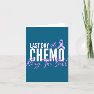 Last Day Chemo Ring Bell Artwork Card