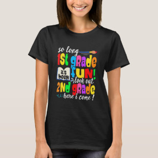 Last Day First Grade Look Out 2nd Grade Back To Sc T-Shirt