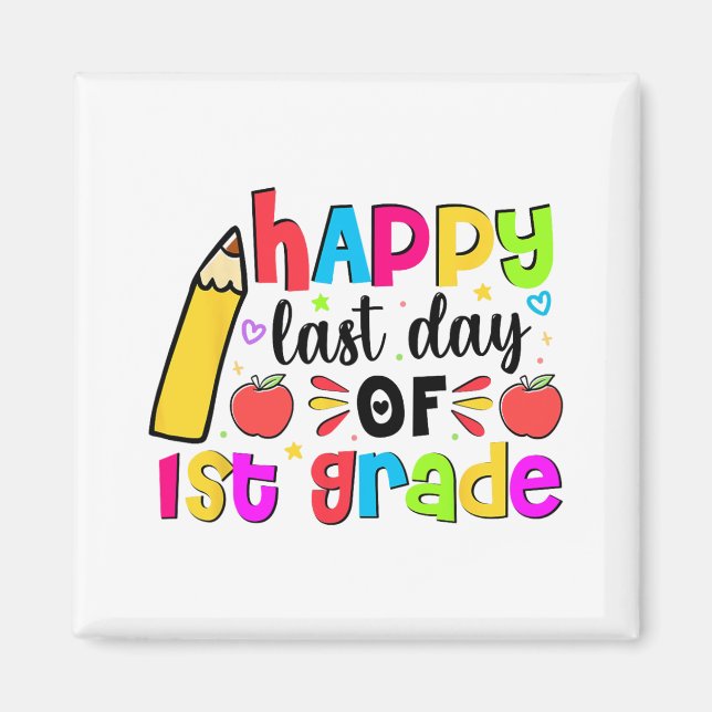 Last Day Of 1st First Grade School Student Graduat Magnet (Front)