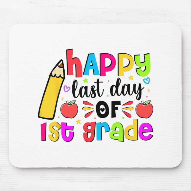 Last Day Of 1st First Grade School Student Graduat Mouse Mat (Front)