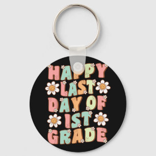 Last Day Of 1st Grade Cute Groovy First Grade Teac Key Ring