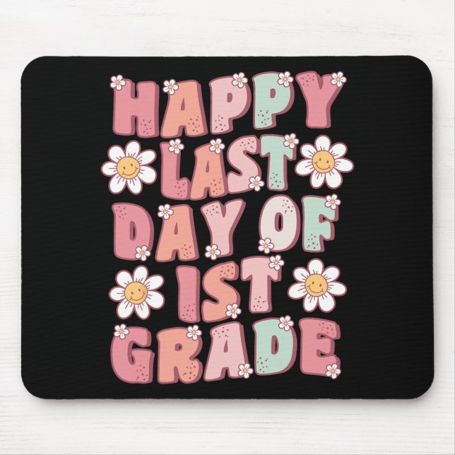 Last Day Of 1st Grade Cute Groovy First Grade Teac Mouse Mat (Front)