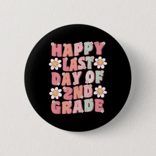 Last Day Of 2nd Grade Cute Groovy Second Grade Tea 6 Cm Round Badge