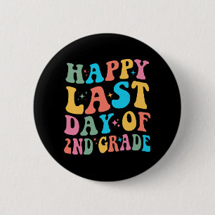 Last Day Of 2nd Grade Last Day Of School Groovy 6 Cm Round Badge