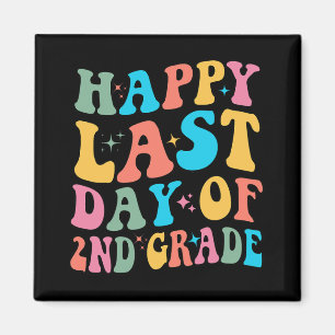 Last Day Of 2nd Grade Last Day Of School Groovy Magnet