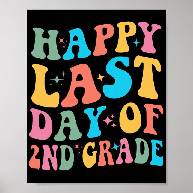 Last Day Of 2nd Grade Last Day Of School Groovy  Poster (Front)