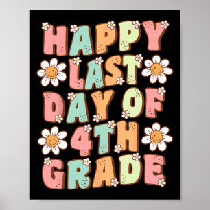 Last Day Of 4th Grade Cute Groovy Fourth Grade Tea Poster