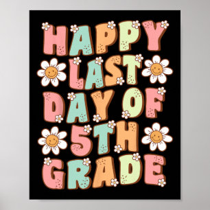 Last Day Of 5th Grade Cute Groovy Fifth Grade Teac Poster