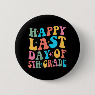 Last Day Of 5th Grade Last Day Of School Groovy 6 Cm Round Badge