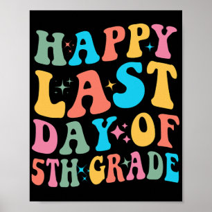 Last Day Of 5th Grade Last Day Of School Groovy Poster