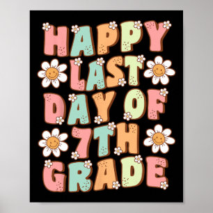 Last Day Of 7th Grade Groovy Seventh Grade Teacher Poster