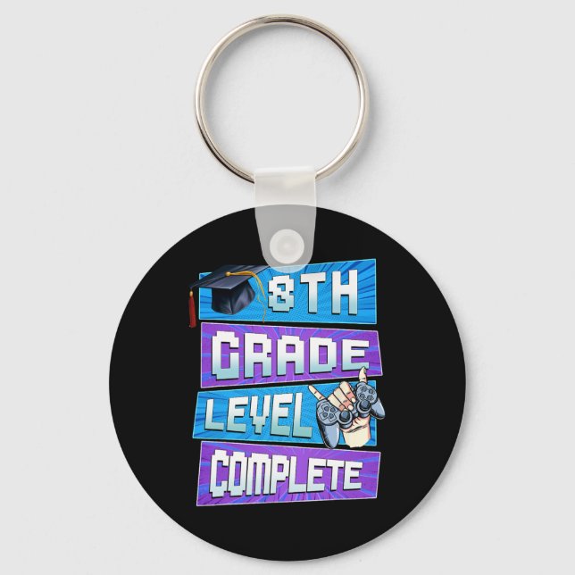 Last Day Of 8th Grade Level Complete Graduation Bo Key Ring (Front)