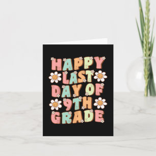 Last Day Of 9th Grade Cute Groovy Ninth Grade Teac Card