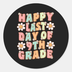 Last Day Of 9th Grade Cute Groovy Ninth Grade Teac Classic Round Sticker
