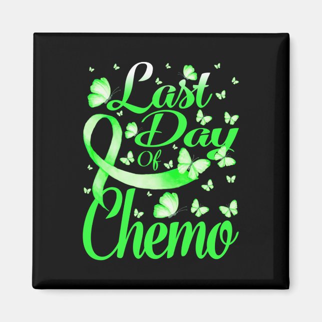 Last Day Of Chemo Brain Disabilities Awareness But Magnet (Front)