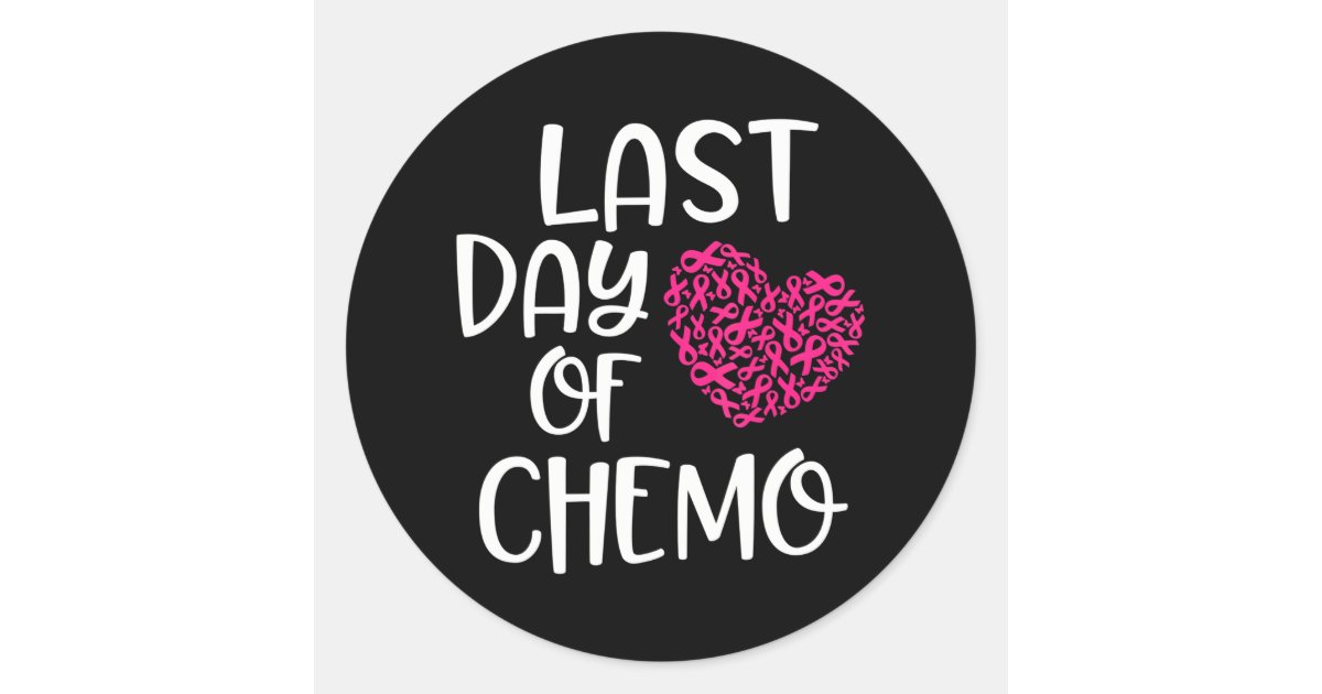 Last Day of Chemo Breast Cancer Survivor Classic Round Sticker | Zazzle