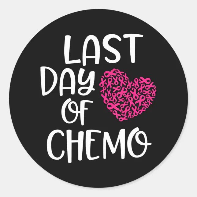 Last Day of Chemo Breast Cancer Survivor Classic Round Sticker | Zazzle