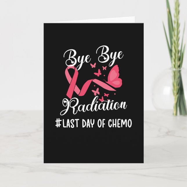 Last Day Of Chemo Cancer Survivor End Of Radiation Card (Front)