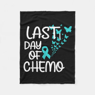 Last Day Of Chemo Cute Graphic Tee Ovarian Cancer Fleece Blanket