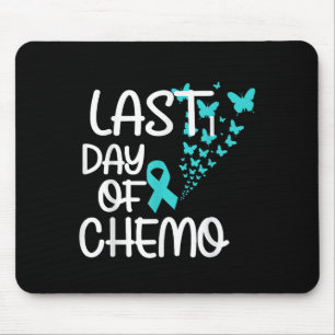 Last Day Of Chemo Cute Graphic Tee Ovarian Cancer Mouse Mat