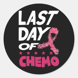 Last Day Of Chemo For Pink Breast Cancer Survivor  Classic Round Sticker