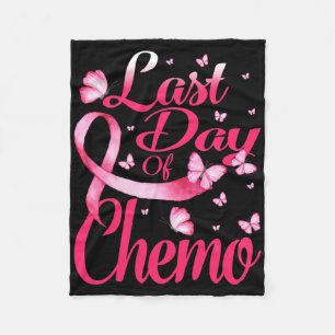 Last Day Of Chemo Gift For Pink Breast Cancer Surv Fleece Blanket