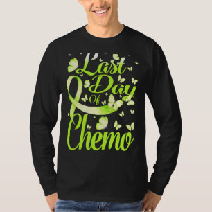 Last Day Of Chemo Muscular Dystrophy Awareness But T-Shirt