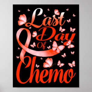Last Day Of Chemo Rsd Crps Awareness Butterfly Poster