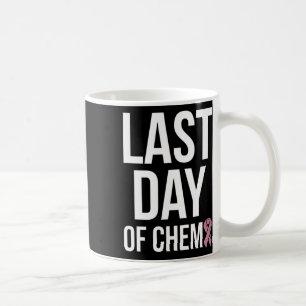 Last Day Of Chemo World Cancer Day 3 Coffee Mug