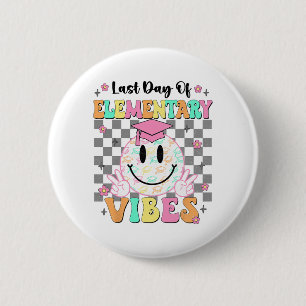 Last Day Of Elementary Graduation Girls Her 6 Cm Round Badge