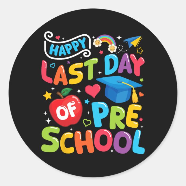 Last Day Of Preschool Pre-k Teacher Student Gradua Classic Round Sticker (Front)