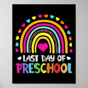 Last Day Of Preschool School Rainbow Graduation Te Poster