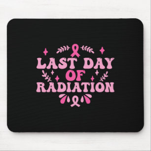 Last Day Of Radiation Chemo Breast Cancer Awarenes Mouse Mat